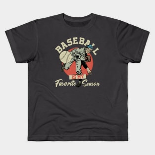 Baseball Is My Favorite Season Kids T-Shirt